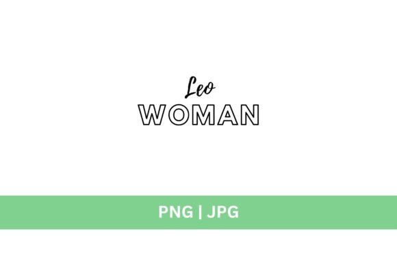 Leo Woman Graphic: A Bold & Fierce Font for Powerful Designs